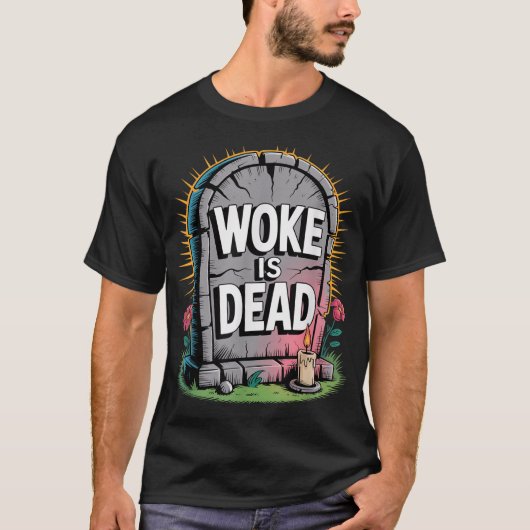 Woke Is Dead Tombstone Sarcastic Slogan For T-Shirt (Vorderseite)