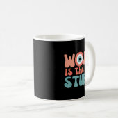 Woke Is The New Stud Funny Anti Woke Conservative Kaffeetasse (VorderseiteRechts)