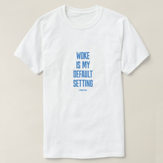 WOKE  (light variant) - A MisterP Shirt (Design vorne)