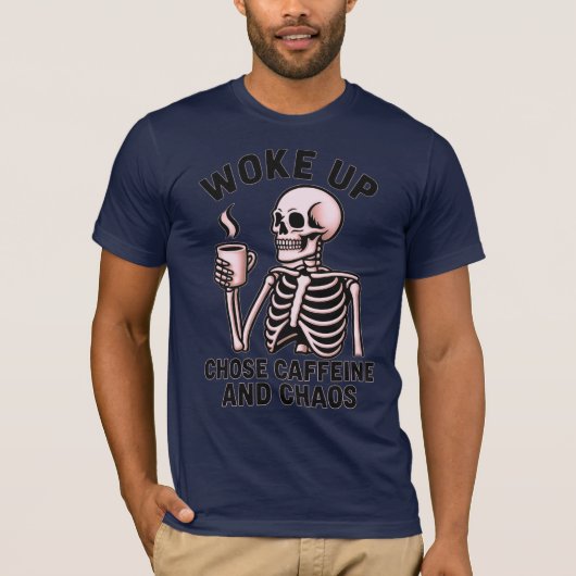 Woke Up, Chose Caffeine and Chaos – Pink Skeleton  T-Shirt (Vorderseite)