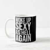 Woke Up Y As Hell Again Motivational Quote  Kaffeetasse (Links)