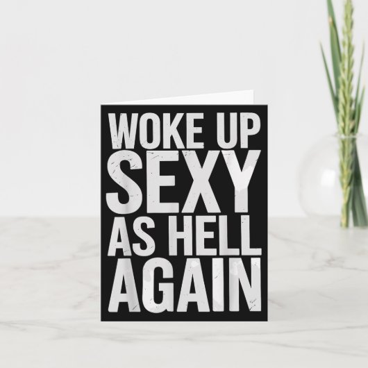 Woke Up Y As Hell Again Motivational Quote Karte (Vorderseite)