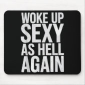 Woke Up Y As Hell Again Motivational Quote  Mousepad (Vorne)