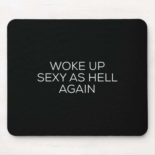 Woke Up Y As Hell Again Mousepad (Vorne)