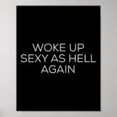 Woke Up Y As Hell Again  Poster (Vorne)