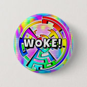 WOKE! (you may change the words) Button (Vorderseite)