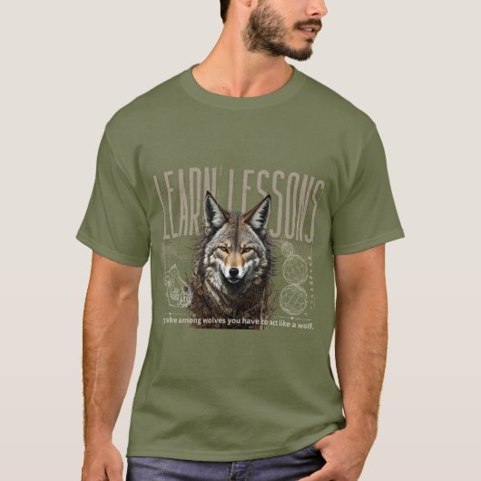 Wolf: Das Leben lehrt Lehren T-Shirt (Vorderseite)