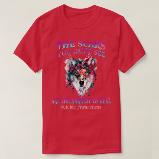 Wolf Die Narben, die Sie nicht sehen können, sind  T-Shirt (Design vorne)