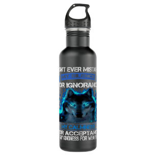 Wolf Dont Ever Mistake My Silence For Ignorance My Edelstahlflasche