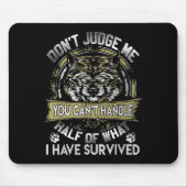 Wolf Dont Judge Me You Cant Handle Mousepad (Vorne)