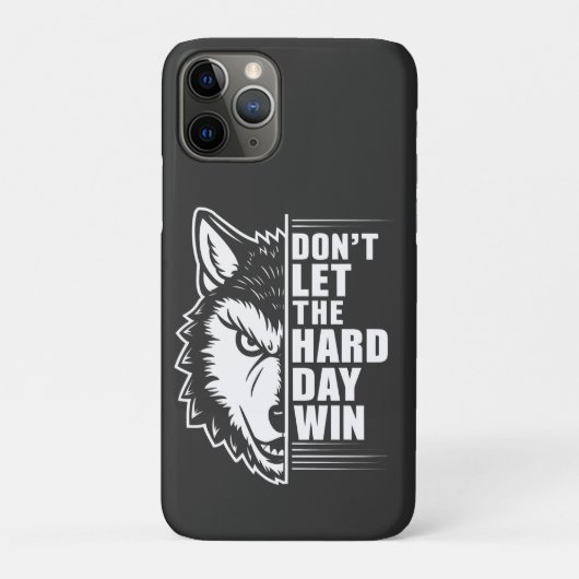 Wolf Don't Let The Hard Day Win Quote Art Case-Mate iPhone Hülle (Rückseite)