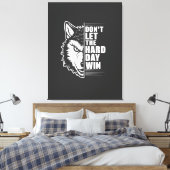 Wolf Don't Let The Hard Day Win Quote Art Leinwanddruck (Insitu (Schlafzimmer))