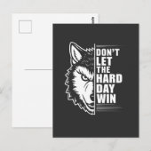 Wolf Don't Let The Hard Day Win Quote Art Postkarte (Vorne/Hinten)