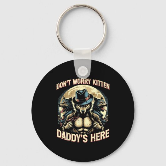 Wolf Dont Worry Kitten Daddys Here Meme Cringe Men Schlüsselanhänger (Vorderseite)