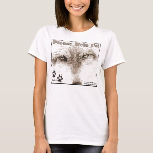 Wolf… Helfen Sie uns bitte! T-Shirt (Vorderseite)
