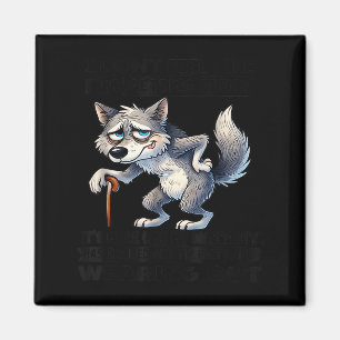 Wolf ich habe nicht das Gefühl, dass ich älter wer Magnet