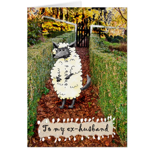 Wolf in Schafsbekleidung, zu Ex Husband, Spaß. (Vorne)