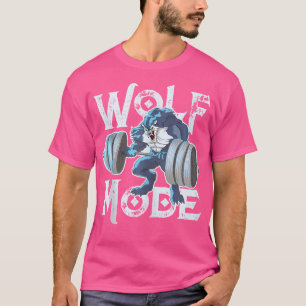 Wolf-Mode-Workout-Lifting-Gewichte-Fitness T-Shirt