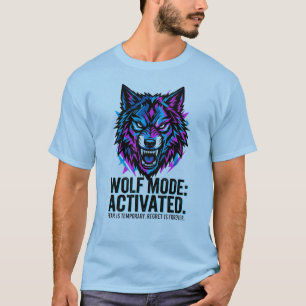 Wolf-Modus aktiviert Umarme die Bestie Neon Street T-Shirt