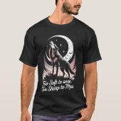 Wolf – Soft Yet Sharp T-Shirt (Vorderseite)