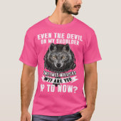 Wolf sogar der Teufel auf meiner Schulter manchmal T-Shirt (Vorderseite)