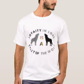 Wolf Treue Liebe Zitat T-Shirt (Vorderseite)