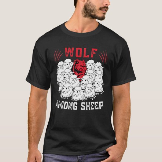 Wolf unter Schafen bin ich nicht einer der Schafe T-Shirt (Vorderseite)