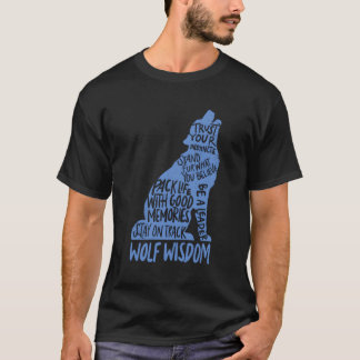 Wolf Weisheit Motivierend Wölfe Lover Inspirationa T-Shirt