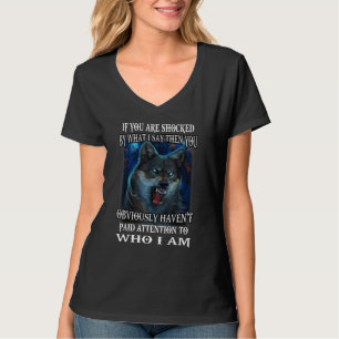 Wolf Wenn du schockiert bist über das, was ich sag T-Shirt