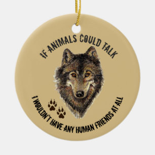 Wolf-Zitat von inspirierenden Tierfreunden Keramik Ornament