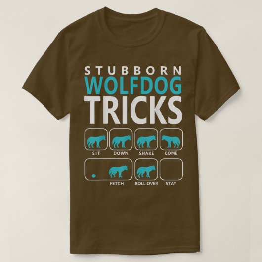 WolfdogStubborn Wolfdog Tricks Dog T T-Shirt (Design vorne)
