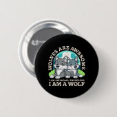 Wölfe sind großartig großartig deshalb ein Wolf Li Button (Vorne & Hinten)