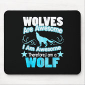 Wölfe sind Phantastisch, ich bin Phantastisch Funn Mousepad (Vorne)