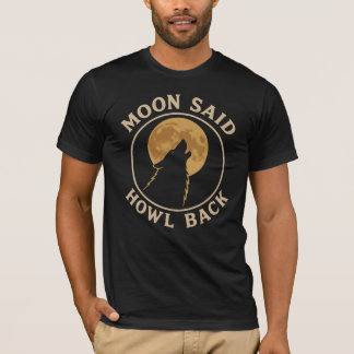 Wolfheulen - Mond sagte Heul zurück, Vintage T-Shirt