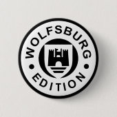 Wolfsburg-Ausgabe (Schwarzes) Button (Vorderseite)