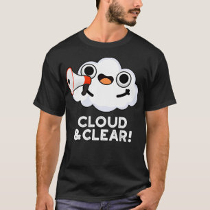 Wolke und klare Niedliche Wetterlage T-Shirt