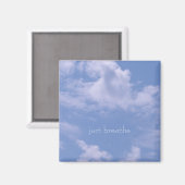 Wolken, einfach atmen magnet (Vorderseite/Rückseite)