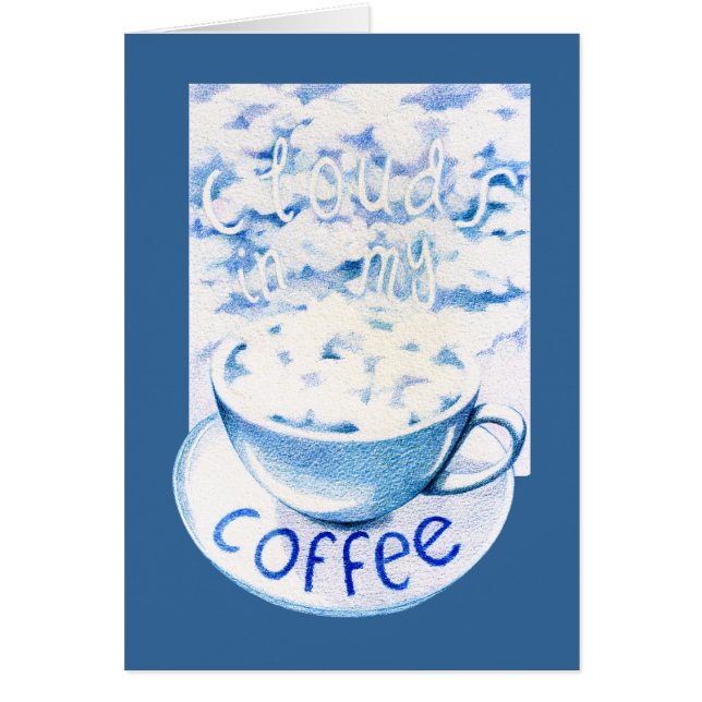 Wolken in meiner Kaffeekarte (Vorne)