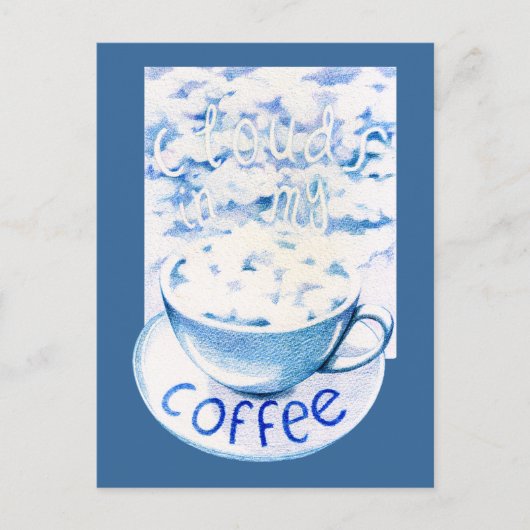 Wolken in meiner Kaffeekarte Postkarte (Vorderseite)