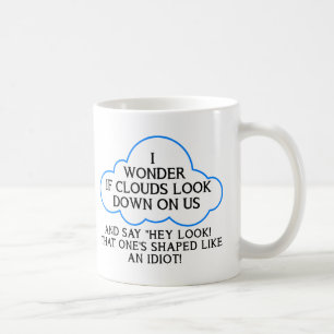 Wolken schauen uns komisch an Tasse