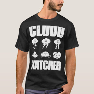 Wolkenbeobachter Wetter Wetterwettermeteorologe fü T-Shirt