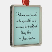 Woll den Leuten nicht, dass Jane Austen zustimmt Silbernes Ornament (Rechts)