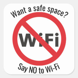 Woll einen sicheren Platz? Sage NO to Wi-Fi Aufkle Quadratischer Aufkleber