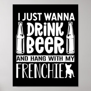 Woll einfach, Bier mit meinem Franzosen zu trinken Poster