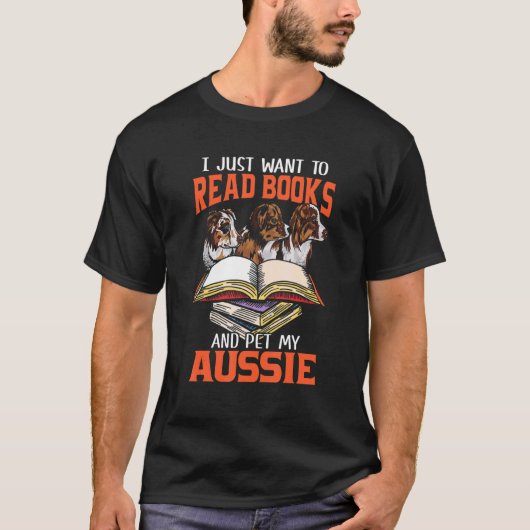 Woll einfach Bücher und pet meine australische T-Shirt (Vorderseite)