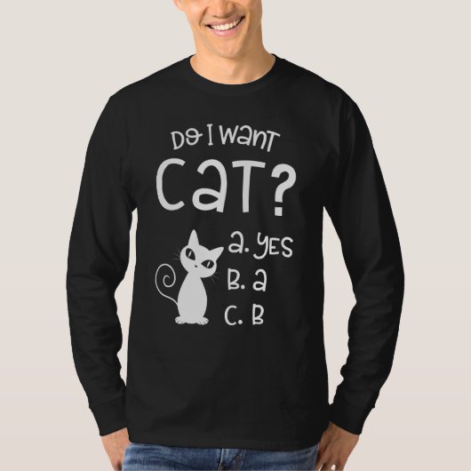 Woll ich Cat Funny Cat? T-Shirt (Vorderseite)