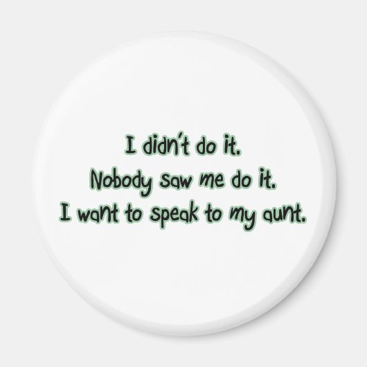 Woll mit meiner Tante zu sprechen Magnet (Vorne)