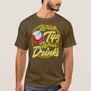 Woll Stärkere Verstärkung Tipp für die Kellnerin o T-Shirt