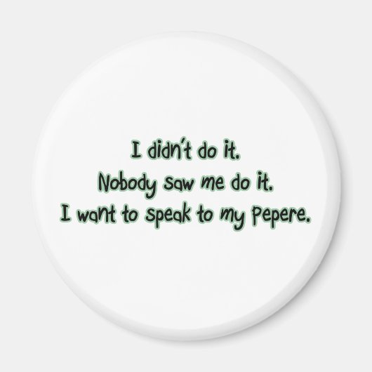 Woll zu Pepere Magnet (Vorne)