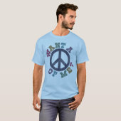 Wollen Sie einen Frieden von mir T-Shirt (Vorne ganz)